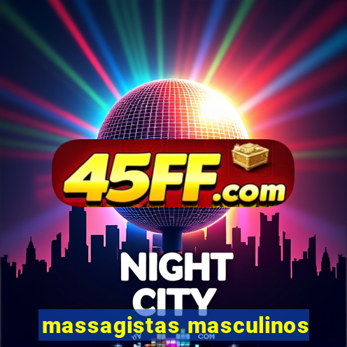massagistas masculinos